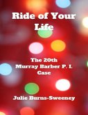 Ride of Your Life: The 20th Murray Barber P. I. Case (eBook, ePUB)