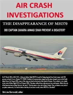 Cover Air Crash Investigations - The Disappearance of MH370 - Did Captain Zaharie Ahmad Shah Prevent a Disaster? (eBook, ePUB)