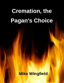 Cremation, the Pagan's Choice (eBook, ePUB)