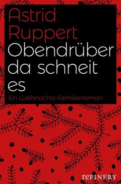 Obendrüber da schneit es (eBook, ePUB) - Ruppert, Astrid