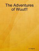 The Adventures of Wuut!! (eBook, ePUB)