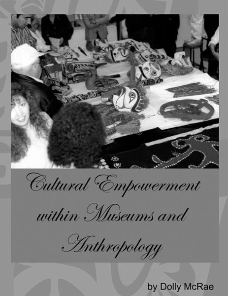 Cultural Empowerment Within Museums and Anthropology (eBook, ePUB)