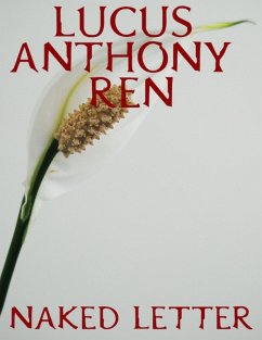 Naked Letter (eBook, ePUB) - Ren, Lucus Anthony