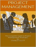 Project Management: The Complete Guide to Project Management Strategies (eBook, ePUB)