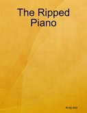 The Ripped Piano (eBook, ePUB)