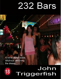 Cover 232 Bars: A Novel About Scuba, Ladyboys, and Living the Dream (eBook, ePUB)