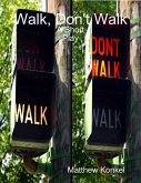 Walk, Don't Walk: A Short Play (eBook, ePUB)