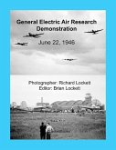 General Electric Air Research Demonstration, June 22, 1946 (eBook, ePUB)
