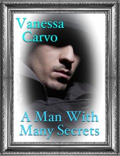 A Man With Many Secrets (eBook, ePUB) - Carvo, Vanessa