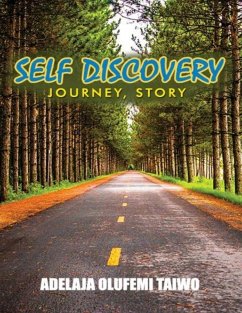 Self Discovery- Journey - Story (eBook, ePUB) - Adelaja, Olufemi Taiwo