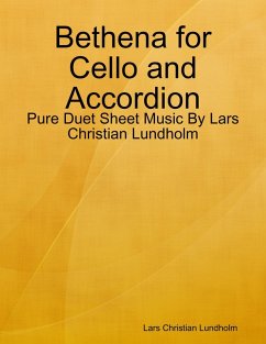 Bethena for Cello and Accordion - Pure Duet Sheet Music By Lars Christian Lundholm (eBook, ePUB) - Lundholm, Lars Christian