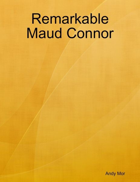 Remarkable Maud Connor (eBook, ePUB)