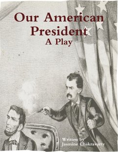 Cover Our American President - A Play (eBook, ePUB)
