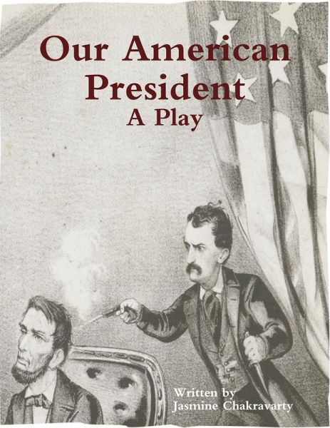 Our American President - A Play (eBook, ePUB) Our American President - A Play (eBook, ePUB)