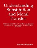 Understanding Substitution and Moral Transfer (eBook, ePUB)