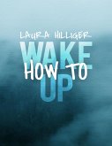How to Wake Up (eBook, ePUB)