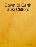 Down to Earth Suki Clifford (eBook, ePUB) Down to Earth Suki Clifford (eBook, ePUB)