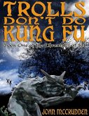 Trolls Don't Do Kung Fu: Book One of the Chronicles of Sol (eBook, ePUB)