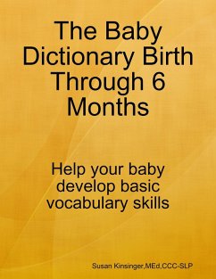 The Baby Dictionary Birth Through 6 Months (eBook, ePUB) Cover The Baby Dictionary Birth Through 6 Months (eBook, ePUB)