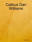 Callous Dan Williams (eBook, ePUB)