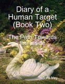 Diary of a Human Target (Book Two) - The Path Towards the Inside (eBook, ePUB)