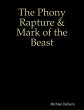 The Phony Rapture & Mark of the Beast... - Bild 1