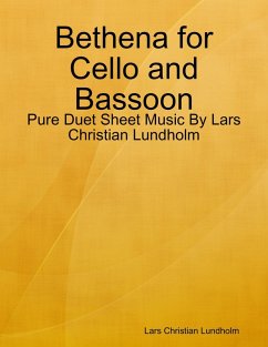 Bethena for Cello and Bassoon - Pure Duet Sheet Music By Lars Christian Lundholm (eBook, ePUB) - Lundholm, Lars Christian
