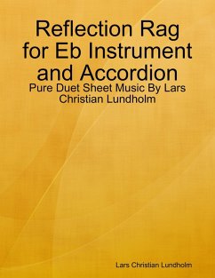 Cover Reflection Rag for Eb Instrument and Accordion - Pure Duet Sheet Music By Lars Christian Lundholm (eBook, ePUB)