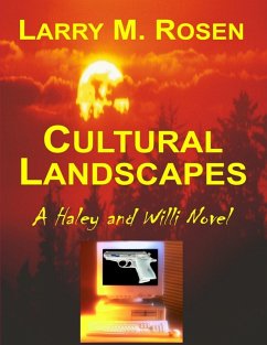 Cultural Landscapes: A Haley and Willi Novel (eBook, ePUB) - Rosen, Larry M.
