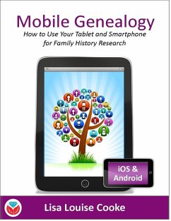 Cover Mobile Genealogy - How to Use Your Tablet and Smartphone for Family History Research (eBook, ePUB)
