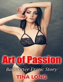 Art of Passion: Babysitter Erotic Story (eBook, ePUB)