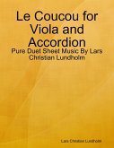Le Coucou for Viola and Accordion - Pure Duet Sheet Music By Lars Christian Lundholm (eBook, ePUB)