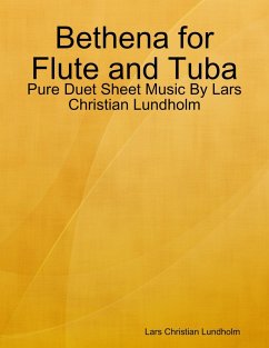 Cover Bethena for Flute and Tuba - Pure Duet Sheet Music By Lars Christian Lundholm (eBook, ePUB)