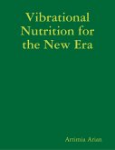 Vibrational Nutrition for the New Era (eBook, ePUB)