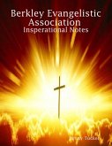 Berkley Evangelistic Association Insperational Notes (eBook, ePUB)