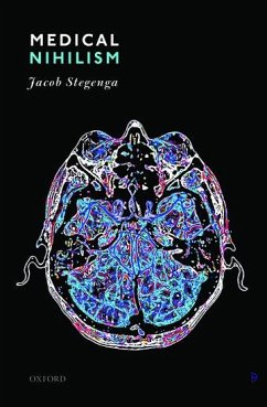 Medical Nihilism - Stegenga, Jacob (University of Cambridge)