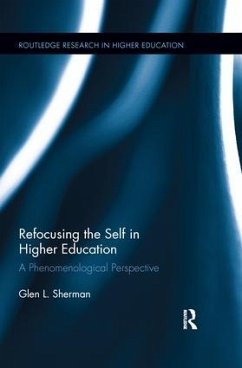 Refocusing the Self in Higher Education - Sherman, Glen