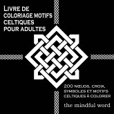 Livre de coloriage motifs celtiques pour adultes Livre de coloriage motifs celtiques pour adultes