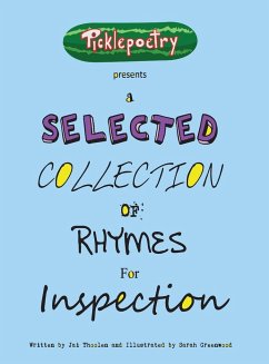 A Selected Collection of Rhymes for Inspection - Thoolen, Jai D