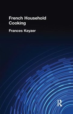 French Household Cookery - Keyzer, Frances