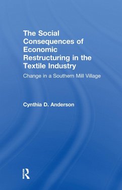 Social Consequences of Economic Restructuring in the Textile Industry - Anderson, Cynthia D