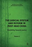 The Judicial System and Reform in Post-Mao China