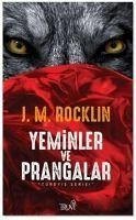Yeminler ve Prangalar - M. Rocklin, J.