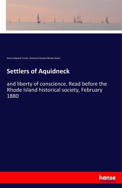 Settlers of Aquidneck - Turner, Henry Edward;Rhode Island, Historical Society