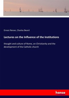 Lectures on the Influence of the Institutions
