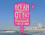 The Ocean City NJ Boardwalk: Two-And-A-Half Miles of Summer