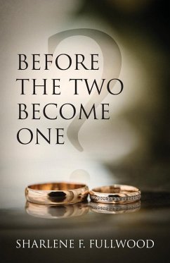Before The Two Become One - Fullwood, Sharlene F