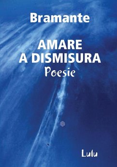 AMARE A DISMISURA - Bramante