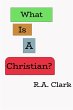 What Is A Christian? - Bild 1