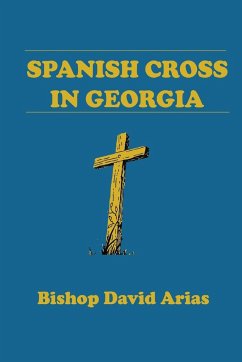 Spanish Cross in Georgia - Arias, Bishop David
